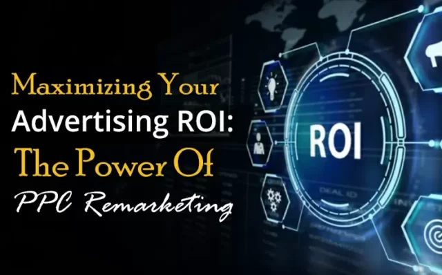 Maximizing-Your-Advertising-ROI-The-Power-Of-PPC-Remarketing-OHS Publishing - kansas city missouri