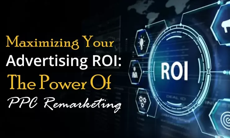 Maximizing-Your-Advertising-ROI-The-Power-Of-PPC-Remarketing-OHS Publishing - kansas city missouri