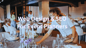 Web Design & SEO For Event Planners
