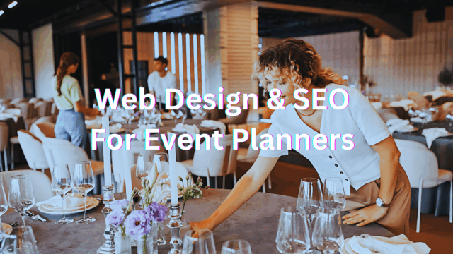 Web Design & SEO For Event Planners