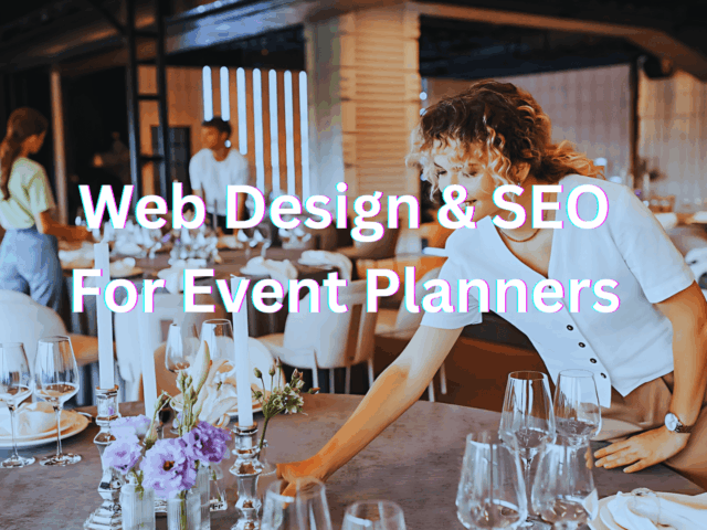 Web Design & SEO For Event Planners